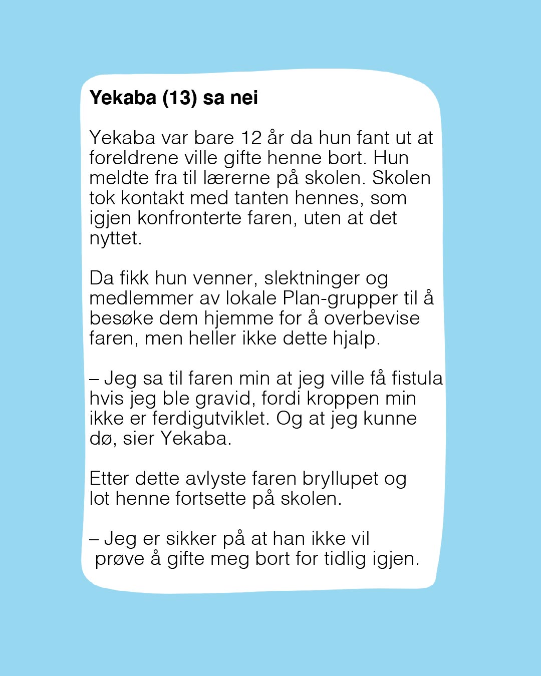 Yekaba, tekst, barneekteskap