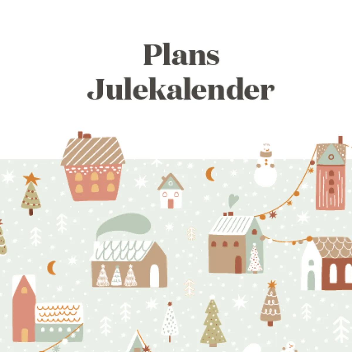 Plans julekalender 2025. Illustrasjoner.